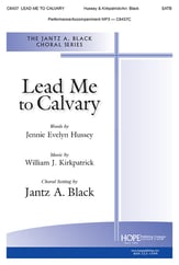 Lead Me to Calvary SATB choral sheet music cover